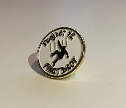 Exclusive "First Drop" Pin Badge